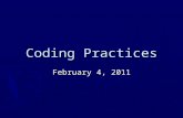 Coding Practices February 4, 2011. Objectives By the end of this meeting, participants should be able to: a)Define a coding scheme for an open or closed-ended.