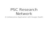 PSC Research Network A Collaborative Application with Google Health.