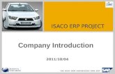 Company Introduction 2011/10/04 ISACO ERP PROJECT.