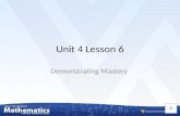 Unit 4 Lesson 6 Demonstrating Mastery M.8.SP.2 To demonstrate mastery of the objectives in this lesson you must be able to:  Know that straight lines.