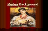 Medea Background Notes. Modes of persuasion Over 2,000 years ago the Greek philosopher Aristotle argued that there were three basic ways to persuade an.
