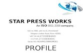 PROFILE STAR PRESS WORKS An ISO 9001-2008 company. Gat no 249/2, plot no. 22, kharabwadi Talegaon-chakan Road, Pune- 410501 VAT TIN NO: 27110836464V C.S.T.
