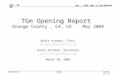 Doc.: IEEE 802.11-04/0429r0 Submission May 2004 Kraemer, Conexant; Hillman, AMDSlide 1 TGn Opening Report Orange County, CA, US May 2004 Bruce Kraemer,