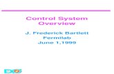 Control System Overview J. Frederick Bartlett Fermilab June 1,1999.