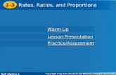 Holt Algebra 1 2-6 Rates, Ratios, and Proportions 2-3 Rates, Ratios, and Proportions Holt Algebra 1 Practice/Assessment Lesson Presentation Lesson Presentation.