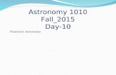 Astronomy 1010 Planetary Astronomy Fall_2015 Day-10.