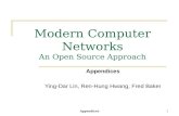 Appendices1 Modern Computer Networks An Open Source Approach Appendices Ying-Dar Lin, Ren-Hung Hwang, Fred Baker.