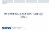 Decentralization Survey 2009 osce.org/skopje. General Status of the Decentralization Process Progress in Public Administration Reform at Municipal Level.