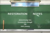 RESTORATION NOTES ADDITIONS TO: Introduction through The 18th Century ADDITIONS TO: Introduction through The 18th Century.