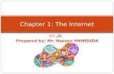 Chapter 1: The Internet تال 311 Prepared by: Mr. Hassen HAMOUDA.