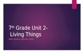 7 th Grade Unit 2- Living Things DAILY AGENDA AND BELL WORK.
