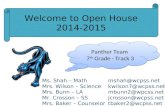Welcome to Open House 2014- 2015 Panther Team 7 th Grade - Track 3 Panther Team 7 th Grade - Track 3 Ms. Shah – Math mshah@wcpss.netmshah@wcpss.net Mrs.