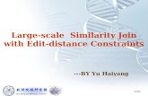 Large-scale Similarity Join with Edit-distance Constraints ---BY Yu Haiyang 1/30.