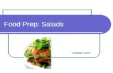 Food Prep: Salads - CS1(SS) Foster. Learning Objectives Discuss the different types of salads Explore the components of salads Explain sanitation concerns.