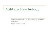 Military Psychology Gerhard Ohrband – ULIM University, Moldova 4 th lecture Team effectiveness.