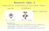 Research Topic 5 Computations Using Density Functional Theory MnO 4 AlO HF / 6-31G* (O 2 )MnO 4 AlO HF - 6-311G Projects – Intermediates in oxidation of.