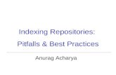 Indexing Repositories: Pitfalls & Best Practices Anurag Acharya.