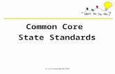 Common Core State Standards K-12 Alliance/WestEd 2012.