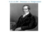 G-L’s LAW – Pressure vs. Temperature. Pressure (kPa) Volume (mL) BOYLE’S LAW – Pressure vs. Volume = P1V1P1V1 P2V2P2V2.