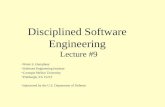 Disciplined Software Engineering Lecture #9 Watts S. Humphrey Software Engineering Institute Carnegie Mellon University Pittsburgh, PA 15213 Sponsored.