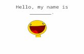 Hello, my name is _______.. Here’s what you should know about me: I like soccer basketball football and.