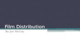 Film Distribution By Joe McCay. Film distributors A film distributor is often an independent company, who handles the distribution and marketing of the.