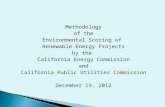 Methodology of the Environmental Scoring of Renewable Energy Projects by the California Energy Commission and California Public Utilities Commission December.
