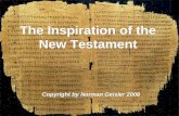 The Inspiration of the New Testament Copyright by Norman Geisler 2008.