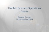 1 Hubble Science Operations Status Rodger Doxsey 18 November 2004.