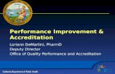 Performance Improvement & Accreditation Loriann DeMartini, PharmD Deputy Director Office of Quality Performance and Accreditation.