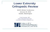 Lower Extremity Orthopedic Review WAPA Winter Conference January 30, 2013 Seattle, Washington Fred Huang, MD Valley Orthopedic Associates A Division of.