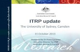 ITRP update The University of Sydney, Camden 15 October 2015 Presented by Dr Fiona Cameron Executive Director for ITRP Australian Research Council.