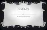 INSULIN By Sarah Marknette. WHAT IS IT?  “Insulin is necessary for normal carbohydrate, protein, and fat metabolism. People with type 1 diabetes mellitus.