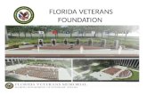FLORIDA VETERANS FOUNDATION. The Florida Veterans Foundation (FVF) is a 501-3C non-profit organization. The FVF is the “last chance” opportunity for.