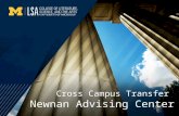 Cross Campus Transfer Newnan Advising Center. Overview TODAY WE’LL DISCUSS: Overview of Transfer Process Transfer Eligibility LSA Degree Requirements.