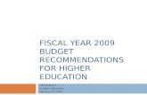 FISCAL YEAR 2009 BUDGET RECOMMENDATIONS FOR HIGHER EDUCATION Illinois Board of Higher Education February 22, 2008.