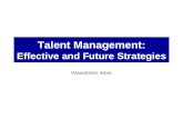 Talent Management: Effective and Future Strategies PANASONIC INDIA.