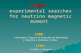 1 GEMMA: experimental searches for neutrino magnetic moment JINR: V. Brudanin, V. Egorov, D. Medvedev, M. Shirchenko, E. Shevchik, I. Zhitnikov, V. Belov.