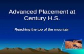 Advanced Placement at Century H.S. Reaching the top of the mountain.