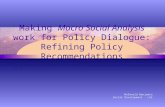 Making Macro Social Analysis work for Policy Dialogue: Refining Policy Recommendations McDonald Benjamin Social Development - LAC.