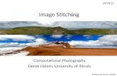 10/25/12 Image Stitching Computational Photography Derek Hoiem, University of Illinois Photos by Russ Hewett.