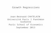 Growth Regressions Jean-Bernard CHATELAIN Université Paris I Panthéon Sorbonne Paris School of Economics September 2013.