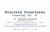 Discrete Structures Counting (Ch. 6) Dr. Muhammad Humayoun Assistant Professor COMSATS Institute of Computer Science, Lahore. mhumayoun@ciitlahore.edu.pk.