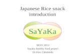 Japanese Rice snack introduction MAY 2013 Sayaka healthy food project Dr.Hiro Takahashi SaYaKa.
