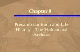 Chapter 8 Precambrian Earth and Life History—The Hadean and Archean.