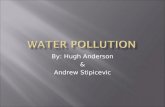 By: Hugh Anderson & Andrew Stipicevic.  Most people feel that young people from this generation are to young to appreciate that water was once far more.