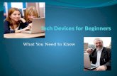 What You Need to Know. All kinds of technology devices Traditional Desktop.