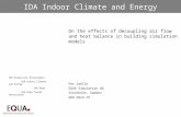 IDA Indoor Climate and Energy On the effects of decoupling air flow and heat balance in building simulation models Per Sahlin EQUA Simulation AB Stockholm,