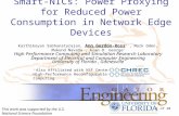 1 of 20 Smart-NICs: Power Proxying for Reduced Power Consumption in Network Edge Devices Karthikeyan Sabhanatarajan, Ann Gordon-Ross +, Mark Oden, Mukund.