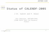 1 Status of CALENDF-2005 J-Ch. Sublet and P. Ribon CEA Cadarache, DEN/DER/SPRC, 13108 Saint Paul Lez Durance, France JEFFDOC-1159.